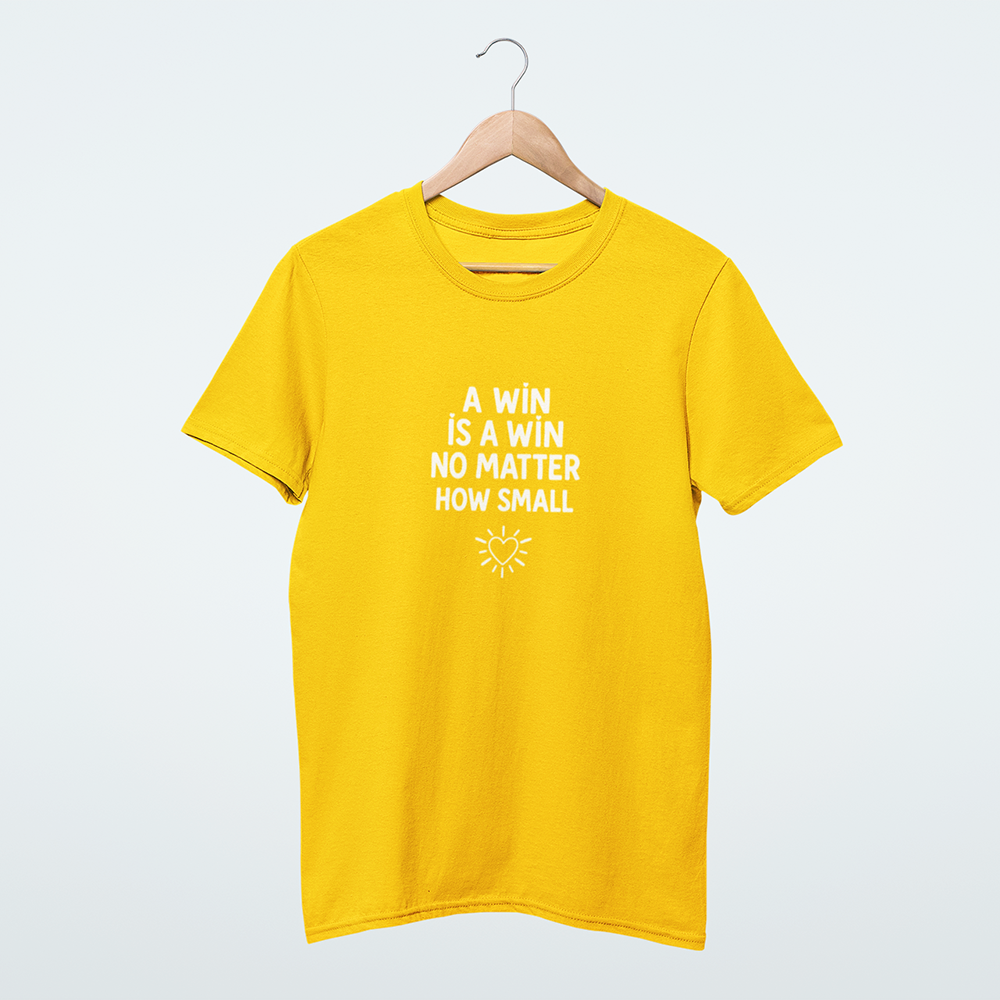 T-shirt A win is a win